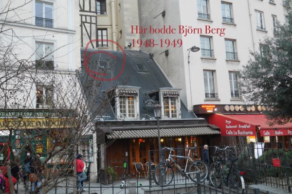 1948-1949 bodde Björn Berg här på Rue de la Bûcherie